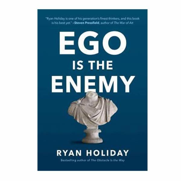Ego Is the Enemy